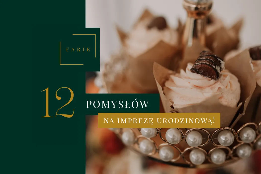 12 pomysłów na Urodziny