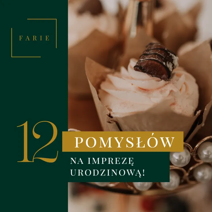 12 pomysłów na Urodziny